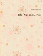Life's Ups and Downs di Melissa Edmunds edito da Lulu.com