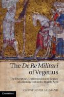 The De Re Militari of Vegetius di Christopher Allmand edito da Cambridge University Press