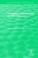 Occupational Socialization And Working Lives (1994) di Amanda Coffey, Paul Atkinson edito da Taylor & Francis Ltd