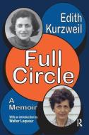 Full Circle di Edith Kurzweil, Walter Laqueur edito da Taylor & Francis Ltd