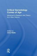 Critical Gerontology Comes of Age edito da Taylor & Francis Ltd