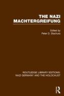 The Nazi Machtergreifung di Peter D. Stachura edito da Taylor & Francis Ltd