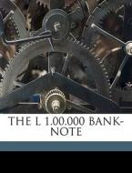 The L 1.00.000 Bank-note di Mark Twain edito da Nabu Press