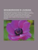 Neighborhoods In Louisiana: Neighborhood di Books Llc edito da Books LLC, Wiki Series