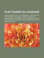Film Tourn En Louisiane: D J Vu Film, di Livres Groupe edito da Books LLC, Wiki Series