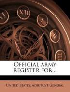 Official Army Register For .. edito da Nabu Press