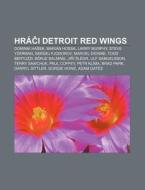 Hr Ci Detroit Red Wings: Dominik Ha Ek, di Zdroj Wikipedia edito da Books LLC, Wiki Series