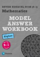 Revise Edexcel GCSE (9-1) Mathematics Higher Model Answer Workbook edito da Pearson Education Limited