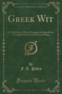 Greek Wit di F A Paley edito da Forgotten Books
