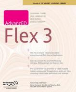 AdvancED Flex 3 di Elad Elrom, Shashank Tiwari edito da Apress