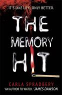 The Memory Hit di Carla Spradbery edito da Hachette Children's Group