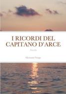 I RICORDI DEL CAPITANO D'ARCE di Giovanni Verga edito da Lulu.com
