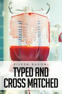 Typed and Cross Matched di Eileen Baroni edito da AUTHORHOUSE