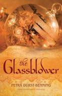 The Glassblower di Petra Durst-Benning edito da Amazon Publishing