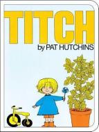Titch di Pat Hutchins edito da Little Simon