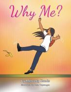 Why Me? di Mervedy Konde edito da Xlibris