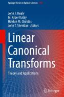 Linear Canonical Transforms di John J. Healy edito da Springer