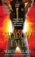 Shadow Fall di Seressia Glass edito da Gallery Books