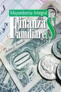 Finanzas Familiares: Mayordomia Integral di Andres Panasiuk edito da RIO GRANDE BIBLE INST