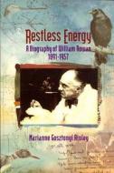 Restless Energy di Marianne Gosztonyi Ainley edito da Vehicule Press
