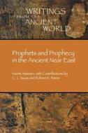 Prophets and Prophecy in the Ancient Near East di Martti Nissinen edito da SOC OF BIBLICAL LITERATURE