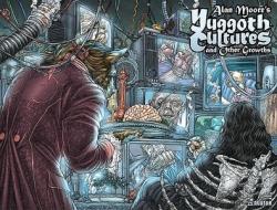 Alan Moore's Yuggoth Cultures di Alan Moore edito da Avatar Press