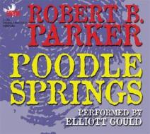 Poodle Springs di Robert B. Parker edito da Phoenix Audio