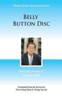 Belly Button Disc di Tong-Ho Kim edito da Homa & Sekey Books