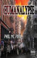 Humanalypse di Phil MC Paul edito da LIGHTNING SOURCE INC