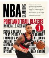 Portland Trail Blazers di Michael E. Goodman edito da CREATIVE CO