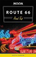 Moon Route 66 Road Trip (Second Edition) di Jessica Dunham edito da Avalon Travel Publishing