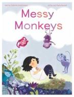 Messy Monkeys di Sabrina Andonegui edito da POWERHOUSE BOOKS