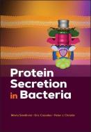 Protein Secretion In Bacteria di Maria Sandkvist, Eric Cascales, Peter Christie edito da American Society For Microbiology