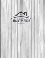 Home Maintenance Log Book: Home Maintenance Schedule, Organizer, Checklist, Planner and Record Book for 2 Years. 8.5x11  di Gr Creations edito da LIGHTNING SOURCE INC