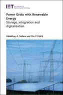Power Grids with Renewable Energy: Storage, Integration and Digitalization di Abdelhay A. Sallam, Om P. Malik edito da INSTITUTION OF ENGINEERING & T