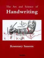 The Art And Science Of Handwriting di Rosemary Sassoon edito da Intellect Books