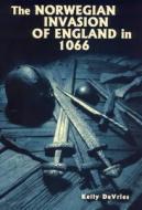 The Norwegian Invasion of England in 1066 di Kelly Devries edito da Boydell Press