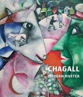 Chagall di Simonetta Fraquelli, Angela Lampe, Monica Bohm-Duchen edito da Tate Publishing