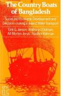 Country Boats Of Bangladesh di Eirik G. Jansen, Antony J. Dolman, Alf Morten Jerve, R. Rahman edito da Itdg Publishing