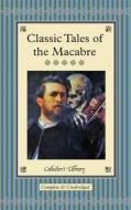 Classic Tales Of The Macabre di David Stuart Davies edito da Pan Macmillan