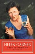 One Day I'll Remember This di Helen Garner edito da Text Publishing