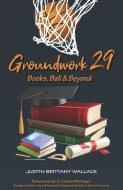 GROUNDWORK 29: BOOKS, BALL BEYOND di C. VIVIAN STRINGER edito da LIGHTNING SOURCE UK LTD