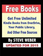 Free Books di Steve Weber edito da Weber Books