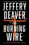 The Burning Wire di Jeffery Deaver edito da SIMON & SCHUSTER