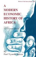 A Modern Economic History Of Africa di Paul Tyambe Zeleza edito da Codesria
