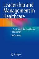 Leadership and Management in Healthcare di Stefan Abela edito da Springer International Publishing