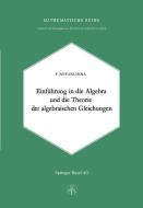 Einleitung in die Algebra und die Theorie der Algebraischen Gleichungen di F. Nevanlinna edito da Birkhäuser Basel