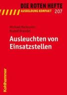 Ausleuchten von Einsatzstellen di Michael Melioumis, Rudolf Brandl edito da Kohlhammer W.