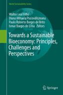 Towards a Sustainable Bioeconomy: Principles, Challenges and Perspectives edito da Springer-Verlag GmbH