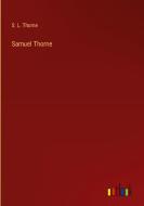 Samuel Thorne di S. L. Thorne edito da Outlook Verlag